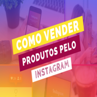 Como Vender Produtos e Atrair MUITOS Clientes Utilizando o Instagram